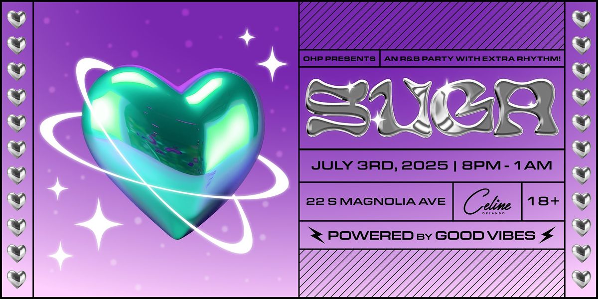 OHP Presents: SUGA -  An R&B Party With Extra Rhythm!, 3 July | Event in Orlando | AllEvents