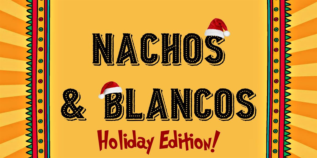 Nachos & Blancos at The 443 Social Club, 14 December | Event in Syracuse | AllEvents