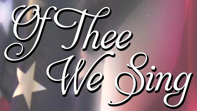 Of Thee We Sing | Event in Columbia | AllEvents