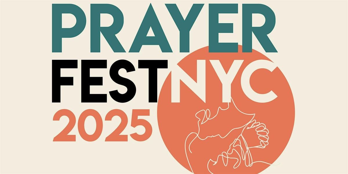 PrayerFest NYC 2025, 18 October | Event in New York | AllEvents