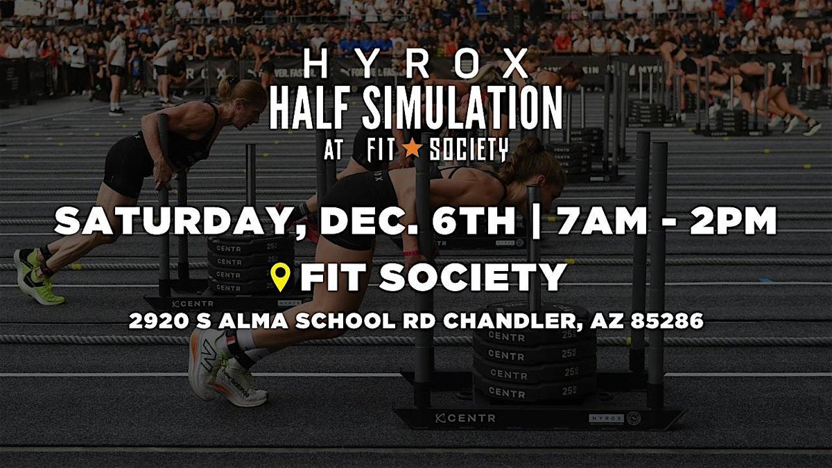 Fit Society HYROX Half Simulation, 6 December | Event in Chandler | AllEvents
