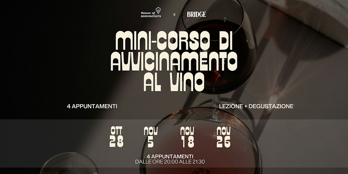 Mini-Corso di Avvicinamento al Vino-House of Sommeliers x Bridge Brew Bar, 28 October | Event in Napoli | AllEvents