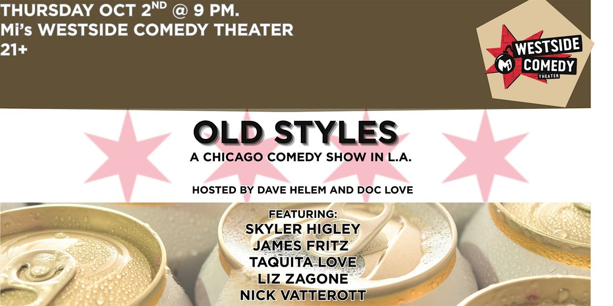 Old Styles - A Chicago Comedy Show In L.A. | Event in Santa Monica | AllEvents