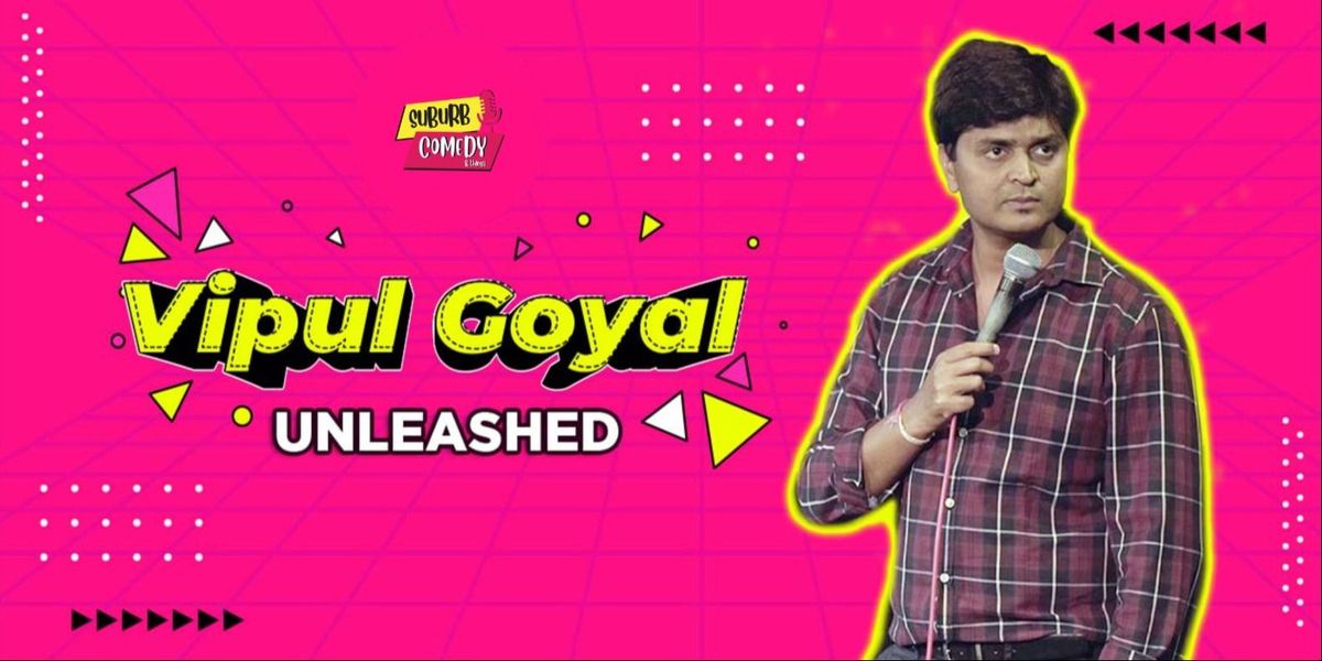 VIPUL GOYAL UNLEASHED Live in NAVI MUMBAI, 15 June | Event in Mumbai | AllEvents