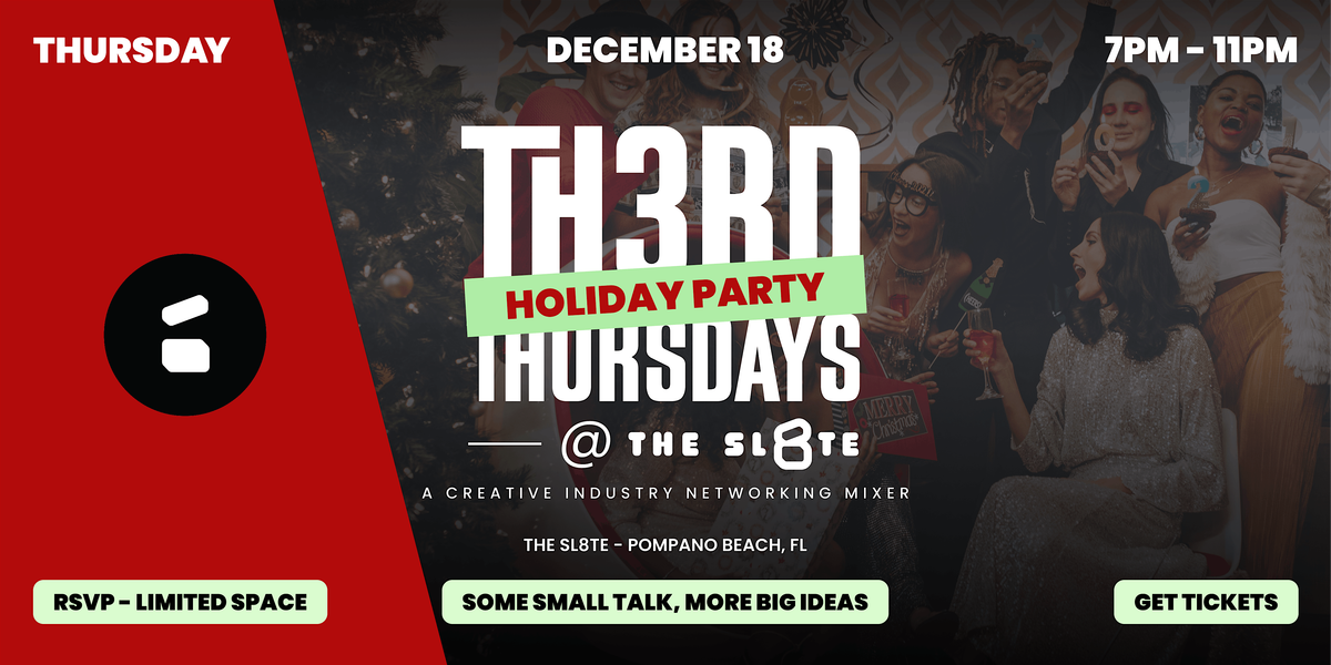 Th3rd Thursdays @ The Sl8te (12/18) - A Creative Industry Networking Mixer, 18 December | Event in Pompano Beach