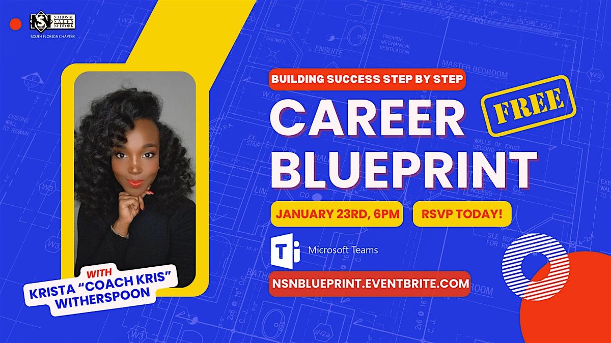 Career Blueprints: Building Success Step by Step, January 23 2025 ...