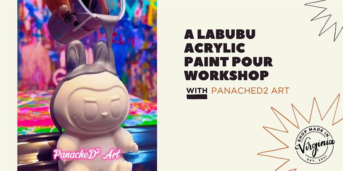Labubu Acrylic Paint Pours - A Fluid Art Experience w/PanacheD2 Art, 13 September | Event in Alexandria | AllEvents