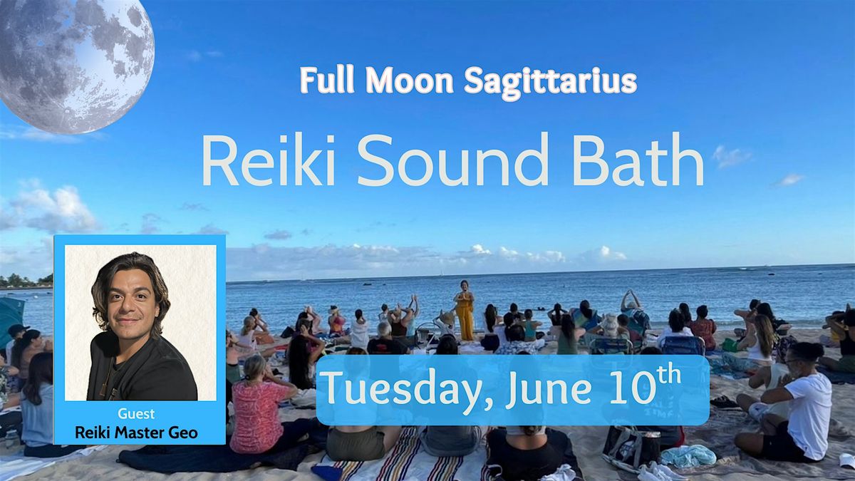 Full Moon Sagittarius  Reiki Sound Bath | Event in Honolulu | AllEvents