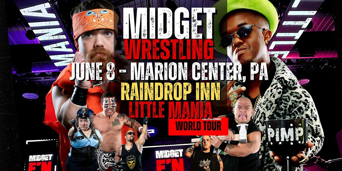 Little Mania Midget Wrestling – Marion Center, PA – June 8, 2025 – Buy Now, 8 June | Event in Marion Center