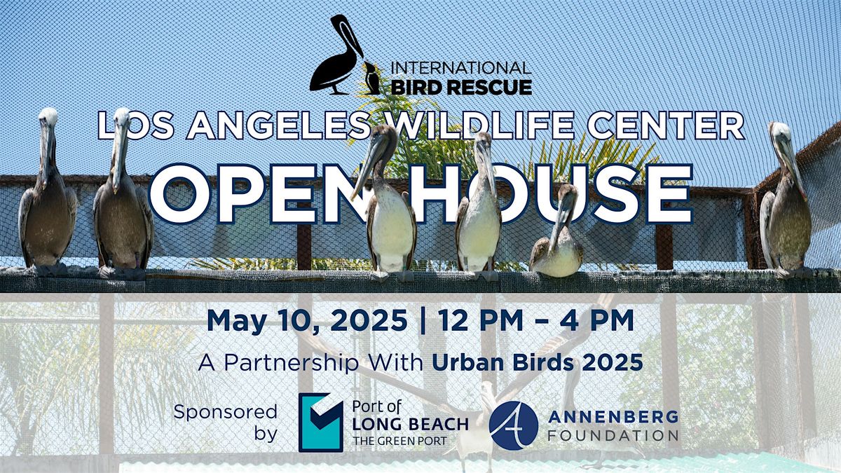 2025 Los Angeles Wildlife Center OPEN HOUSE, 10 May | Event in Los Angeles | AllEvents