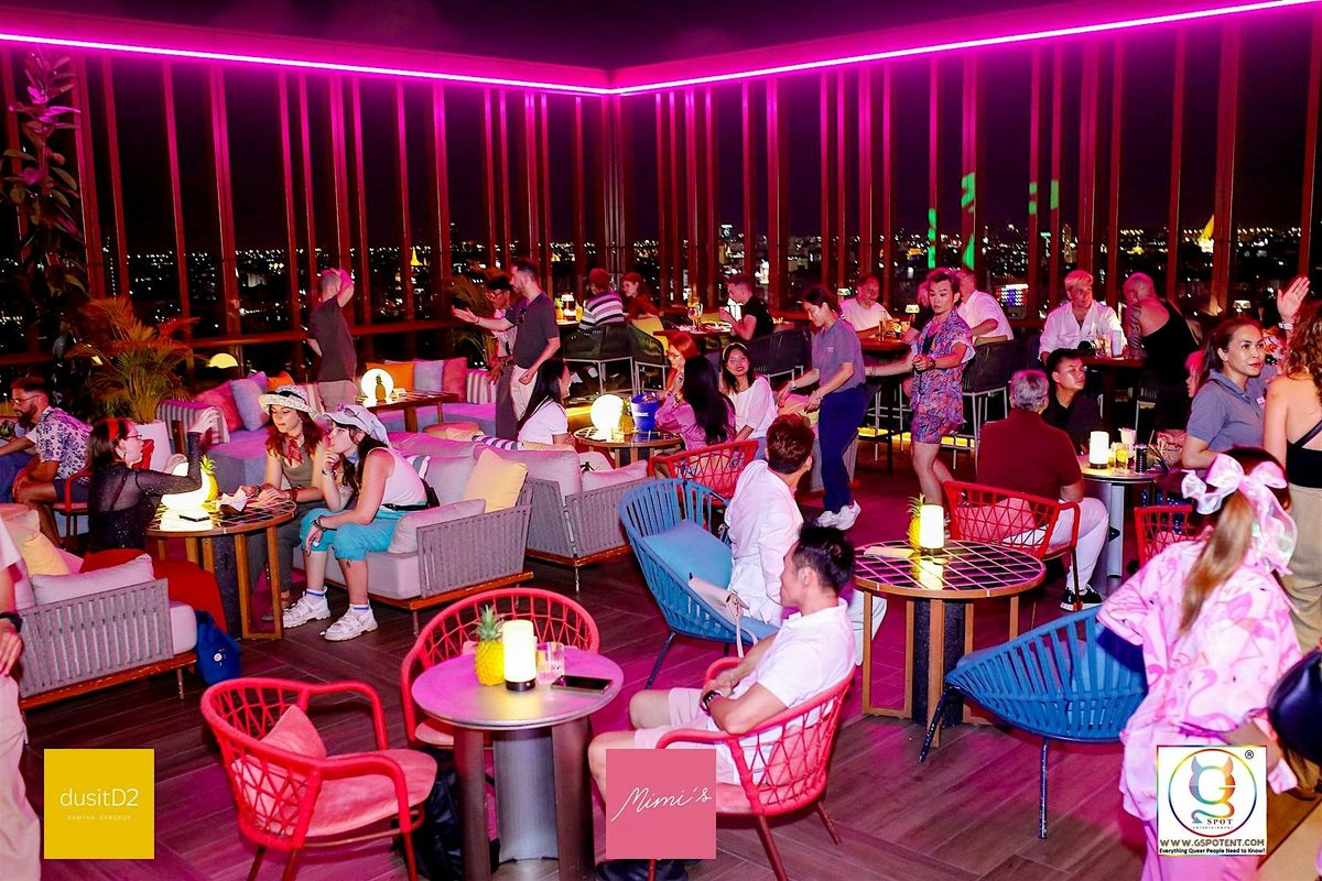 Sat 30 Aug Over the Rainbow Rooftop T-dance @ Mimi's Bangkok,dusitD2 Samyan, 30 August | Event in Khet Bang Rak