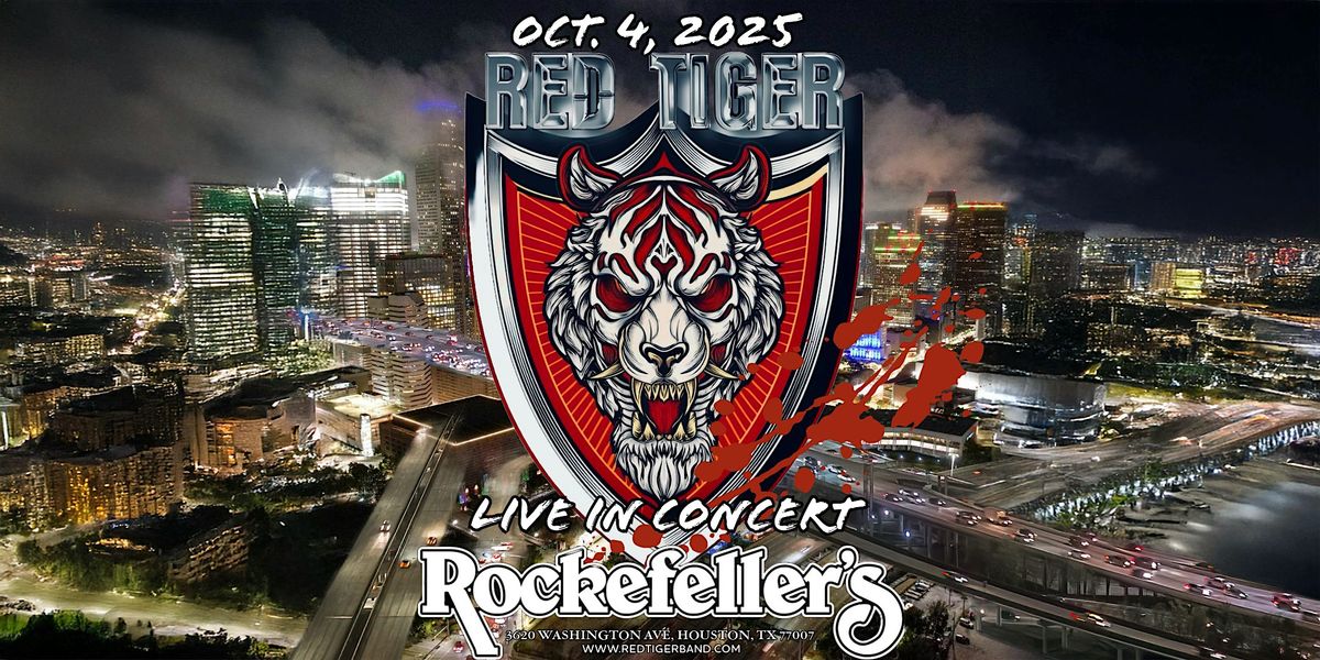RED TIGER LIVE IN CONCERT, 4 October | Event in Houston | AllEvents