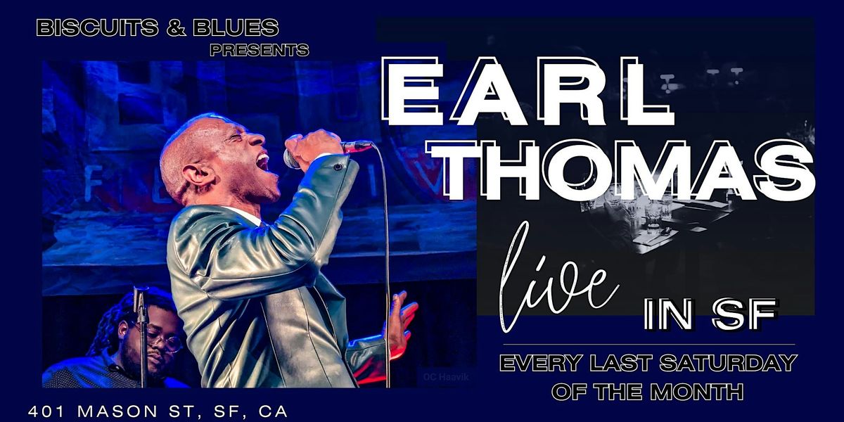 Earl Thomas Live in SF, 26 July | Event in San Francisco | AllEvents