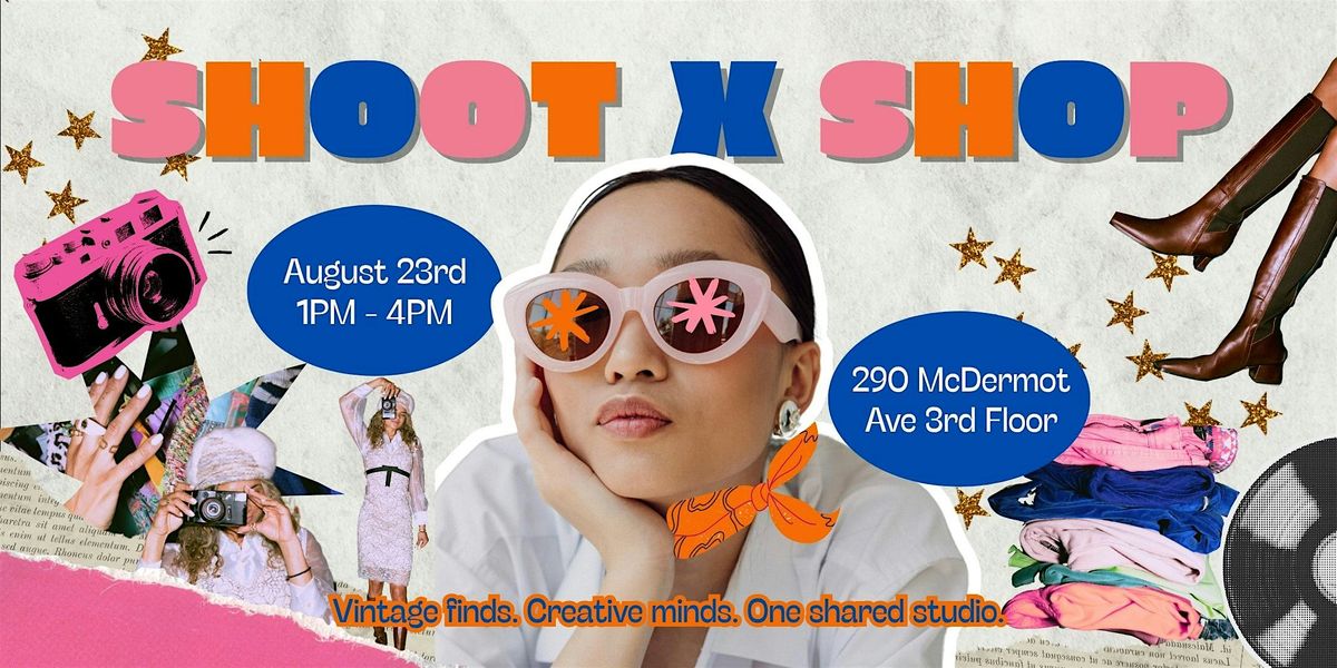 Shoot X Shop - Vintage finds. Creative minds.  One shared studio., 23 August | Event in Winnipeg | AllEvents