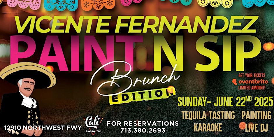Vicente Fernandez Paint  & Sip Sing-Along @ Cali Htx ( 06/22/25 ), 22 June | Event in Houston | AllEvents