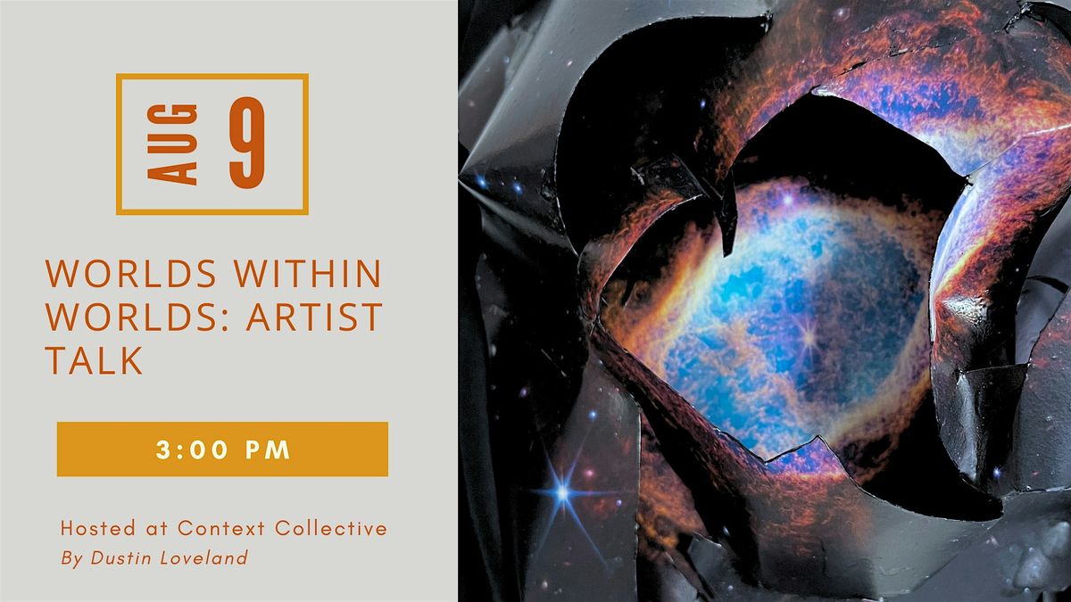 Worlds Within Worlds: Artist Talk, 9 August | Event in Troy | AllEvents