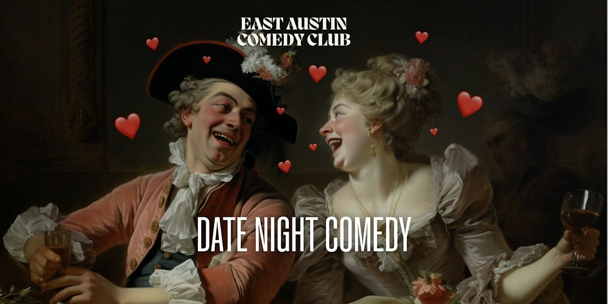 Date Night Comedy: The Stand Up Comedy Aphrodisiac, 21 June | Event in Austin | AllEvents