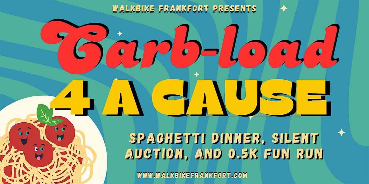 Carb-load For A Cause: Spaghetti Dinner & 0.5K, 27 September | Event in Frankfort | AllEvents
