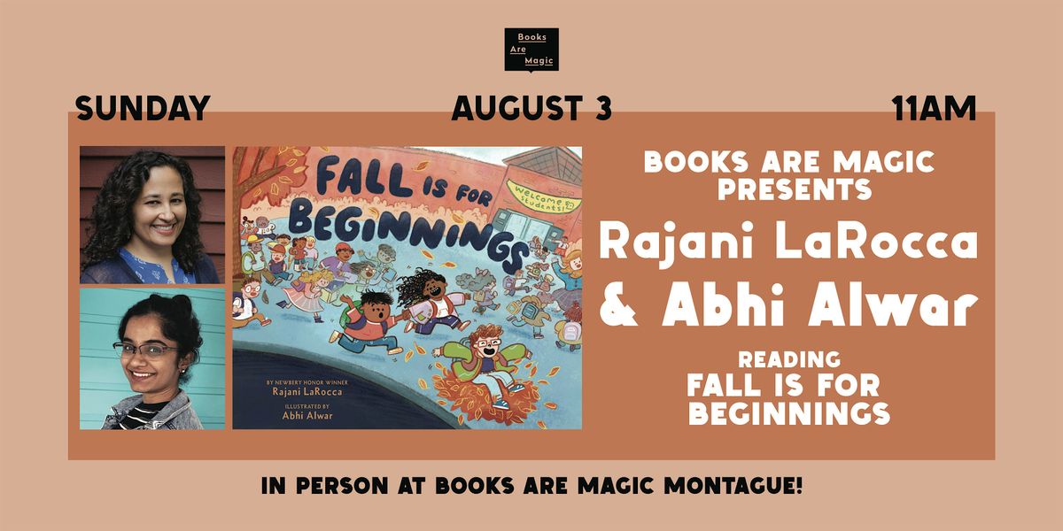 Storytime w/ Rajani LaRocca & Abhi Alwar: Fall Is for Beginnings, 3 August | Event in Brooklyn | AllEvents