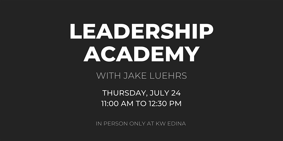 EDINA  | July 24  | Leadership Academy with Jake Luehrs, 24 July | Event in Edina | AllEvents