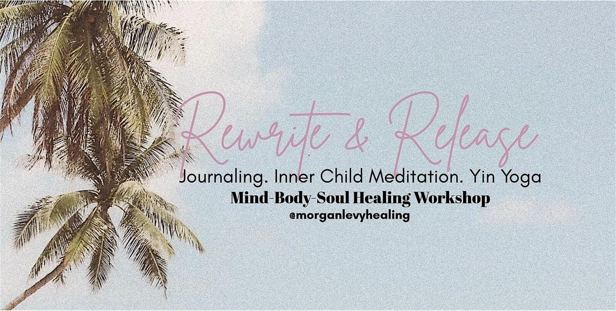 Rewrite & Release Healing Workshop, 23 August | Event in Miami Beach | AllEvents