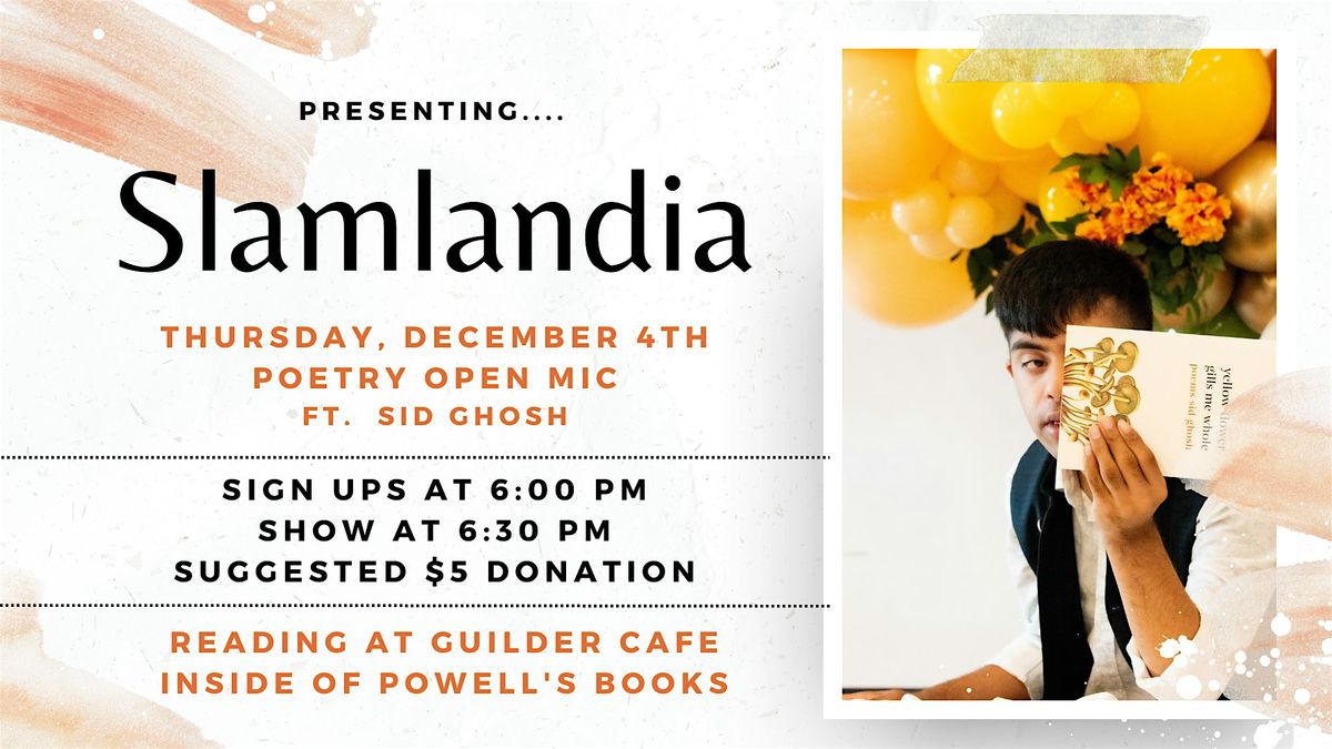 Slamlandia Poetry Open Mic ft. Sid Ghosh, 4 December | Event in Portland | AllEvents