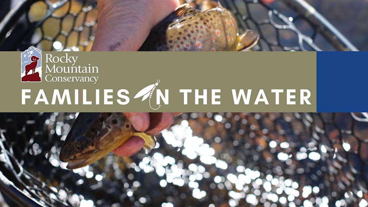 Families on the Water: Introduction to Fly-Fishing, 9 July | Event in Estes Park | AllEvents