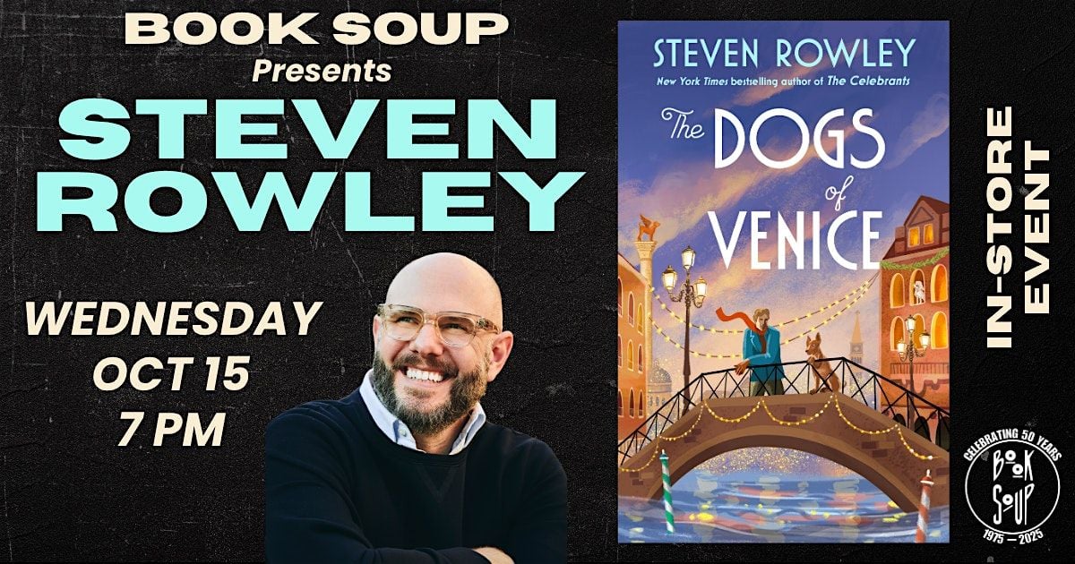 Steven Rowley signs and discusses The Dogs of Venice, 15 October | Event in West Hollywood | AllEvents