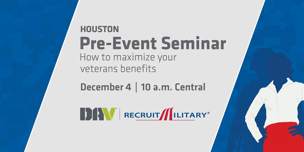 How to Maximize Your Veteran Benefits, 4 December | Event in Houston | AllEvents
