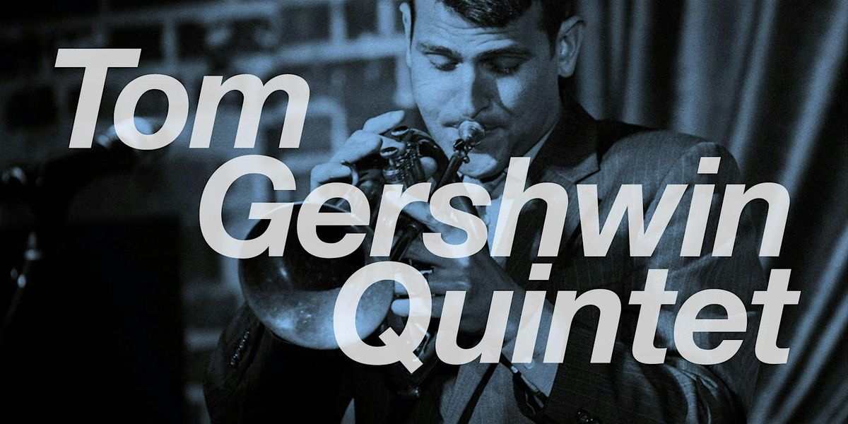 Tom Gershwin Quintet presents Wellspring, 31 May | Event in Littleton | AllEvents