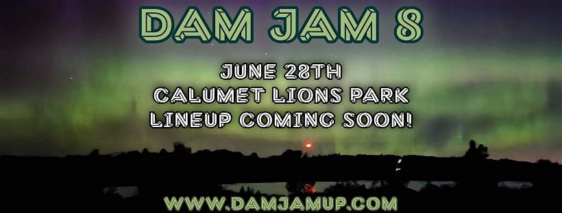 Dam Jam 2025, 28 June | Event in Calumet Township | AllEvents