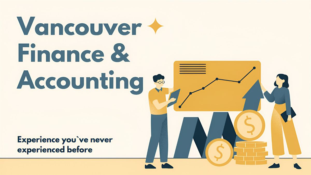 Vancouver Finance & Accounting Networking #11, 14 June | Event in Vancouver | AllEvents
