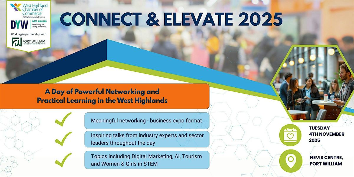 Connect & Elevate 2025, 4 November | Event in Fort William | AllEvents