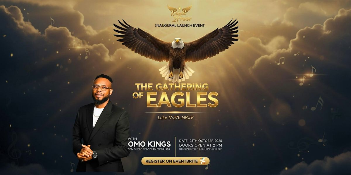 THE GATHERING OF EAGLES, 25 October | Event in Dagenham | AllEvents