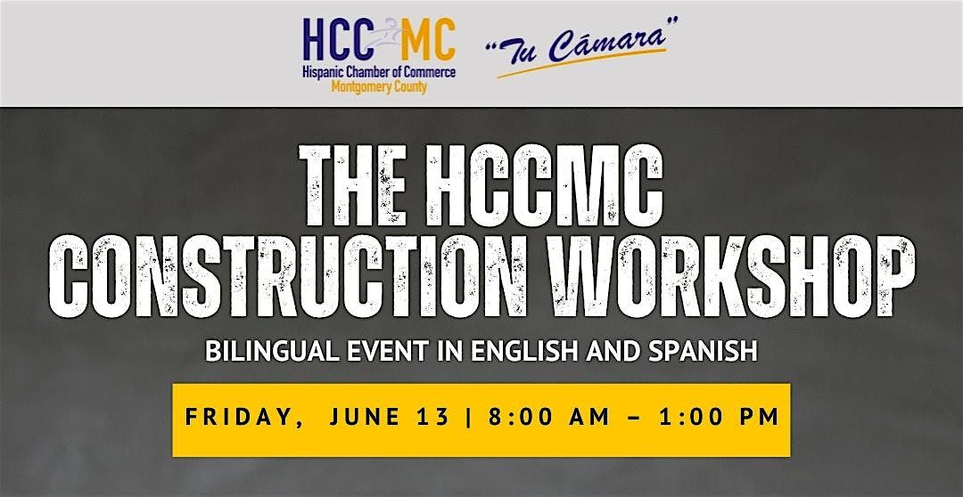The HCCMC Construction Workshop, 13 June | Event in Silver Spring | AllEvents