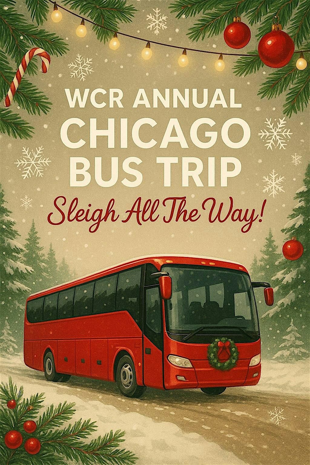 Sleigh All The Way....To CHICAGO! WCR Annual Bus Trip 2025, 11 December | Event in Chicago | AllEvents