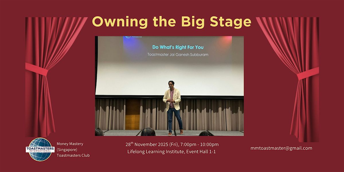 Owning the Big Stage: Public Speaking with Money Mastery | Event in Paya Lebar | AllEvents