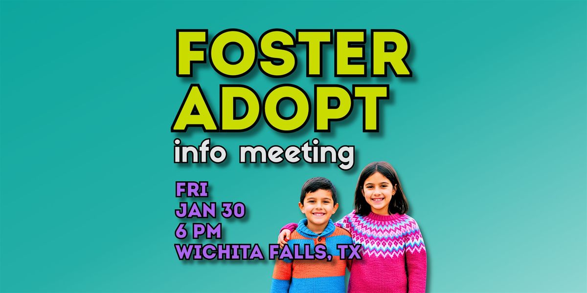 Foster Care and Adoption Info Meeting