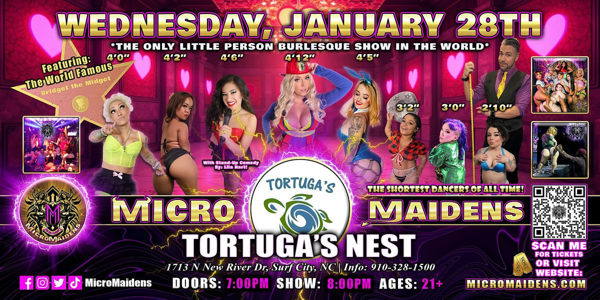 Surf City, NC - Micro Maidens Dwarf Dancers @ Tortuga's Nest - WEDNESDAY!, 28 January | Event in Surf City