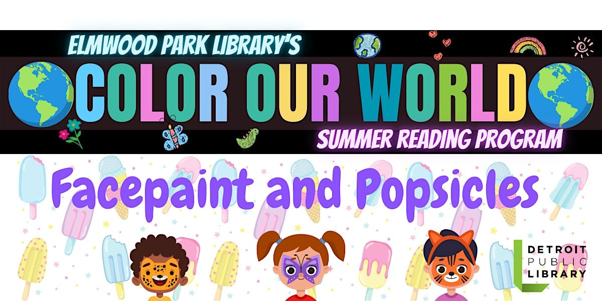 Summer Reading Kickoff-Facepaint and Popsicles | Event in Detroit | AllEvents