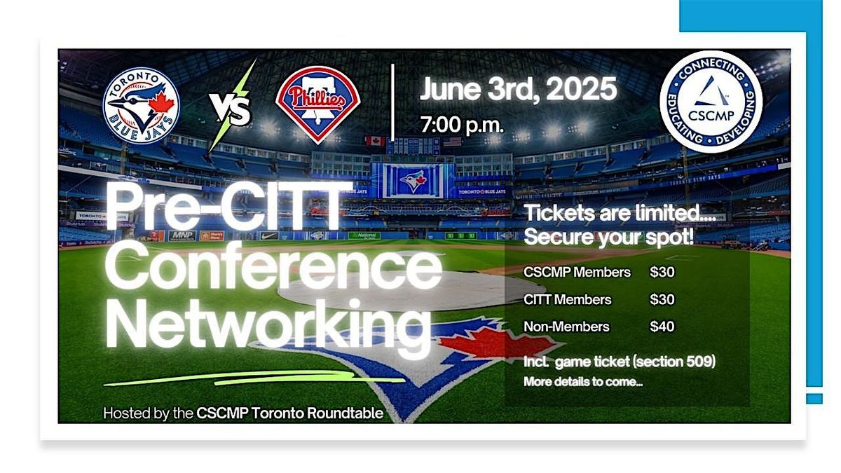Pre-CITT Conference Networking  |  Blue Jays vs. Phillies, 3 June | Event in Toronto | AllEvents