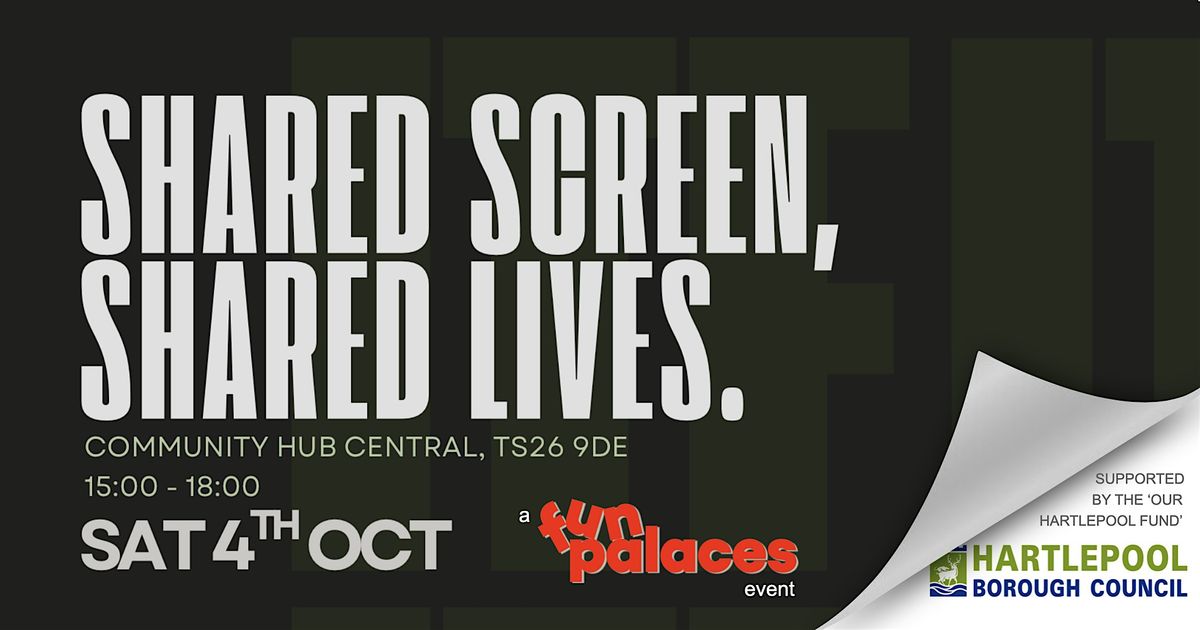 Shared Screen, Shared Lives | Event in Hartlepool | AllEvents