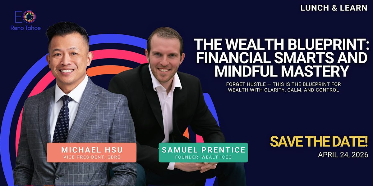 The Wealth Blueprint: Financial Smarts and Mindful Mastery, 24 April | AllEvents