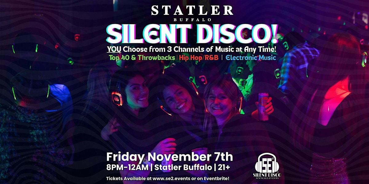 Silent Disco at Statler Buffalo - 11/7/25, 7 November | Event in Buffalo | AllEvents