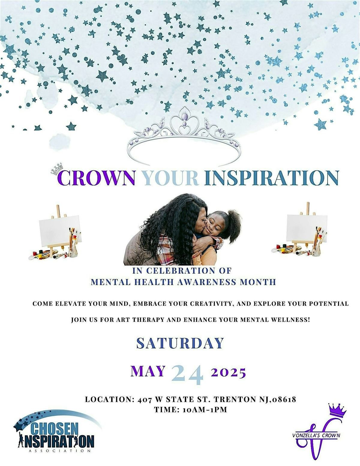 Crown Your Inspiration, 24 May | Event in Trenton | AllEvents