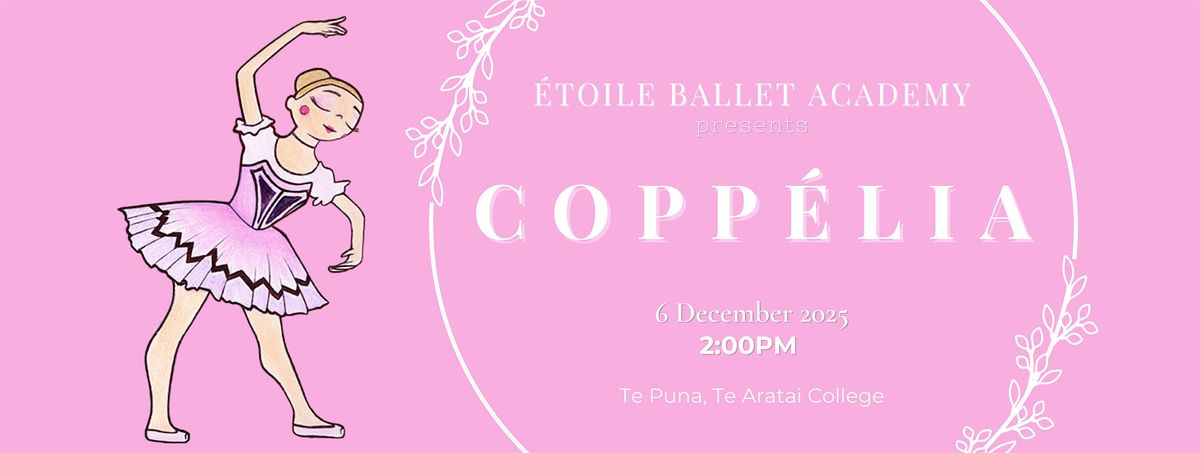 Étoile Ballet Academy presents Coppélia, 6 December | Event in Christchurch | AllEvents