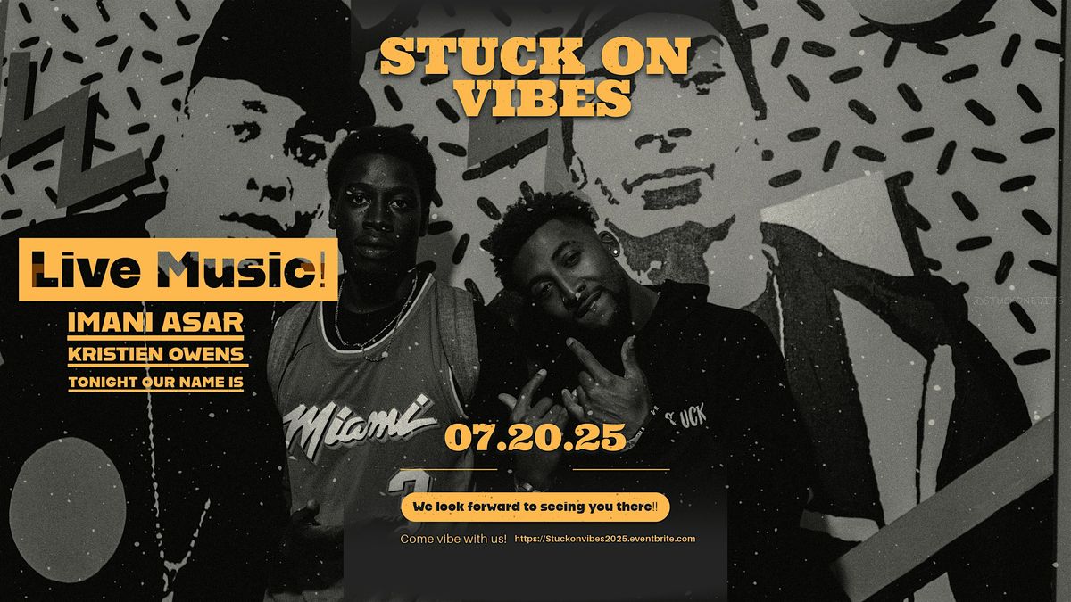 Stuck on Vibes, 20 July | Event in Long Beach | AllEvents