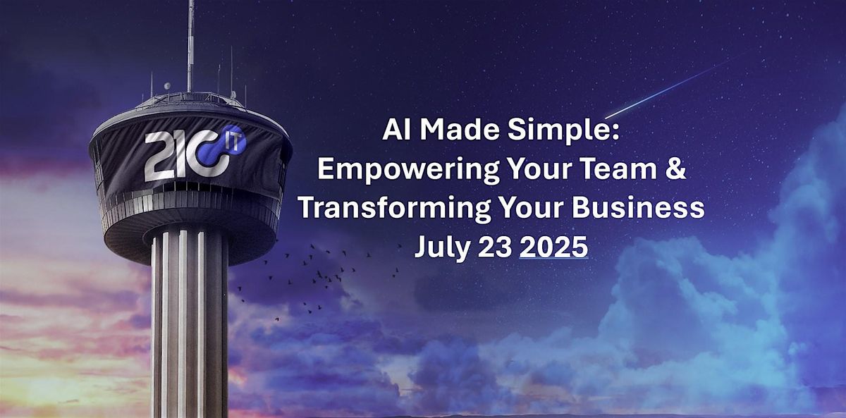 AI Made Simple: Empowering Your Team & Transforming Your Business, 23 July | Event in San Antonio | AllEvents