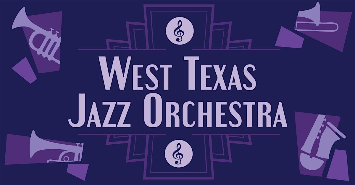 West Texas Jazz Orchestra: Music and Memories of the Swing Era, 17 August | Event in Lubbock | AllEvents