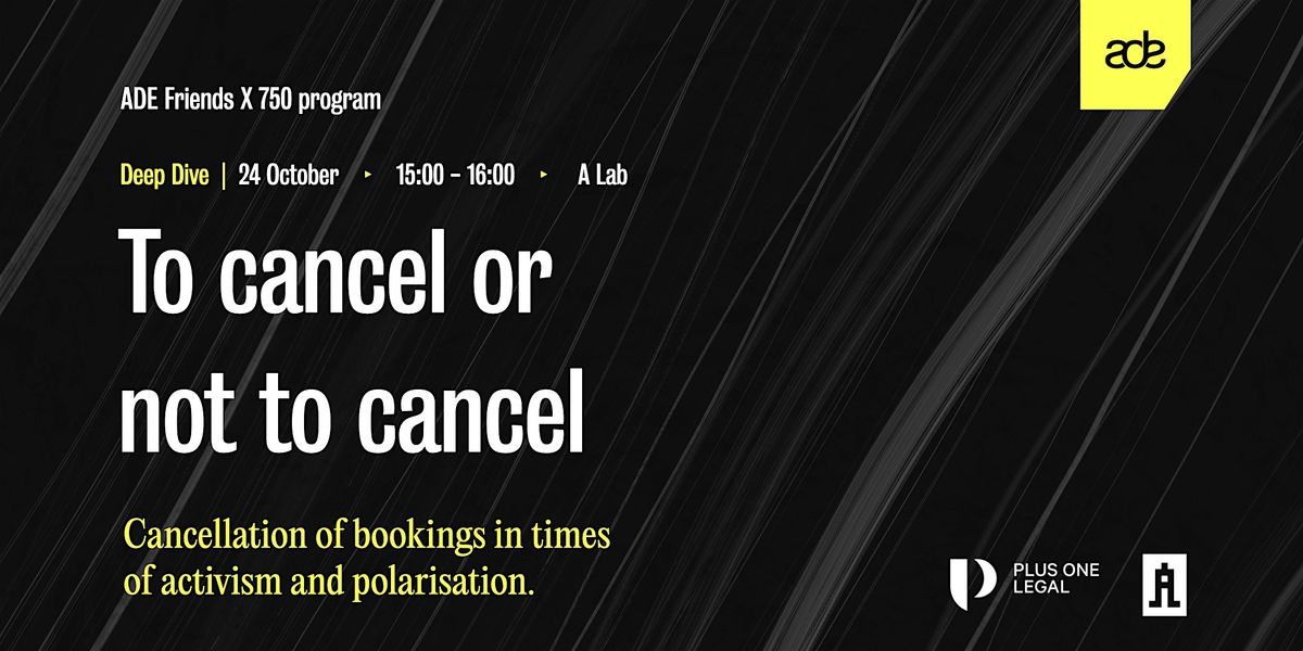 To cancel or not to cancel?, 24 October | Event in Amsterdam | AllEvents